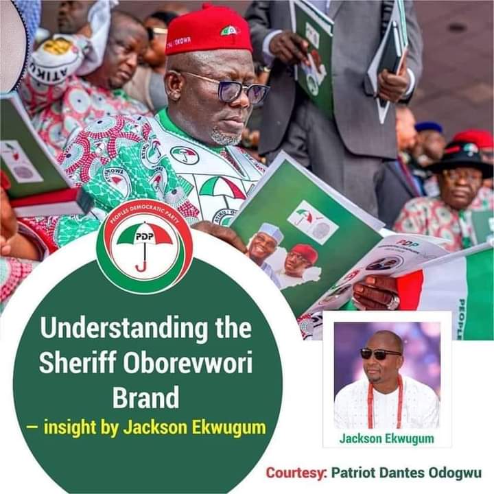 Understanding The Sheriff Oborevwori Brand — Insight By Jackson Ekwugum