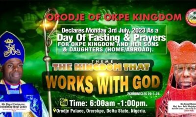 Okpe Kingdom Declares 3rd July ‘Day Of Fasting And Prayer’