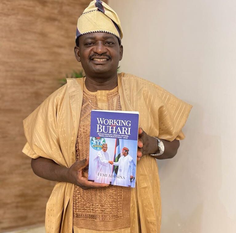 Contortionists Twisting The Content Of My Book, ‘Working With Buhari" --Femi Adesina