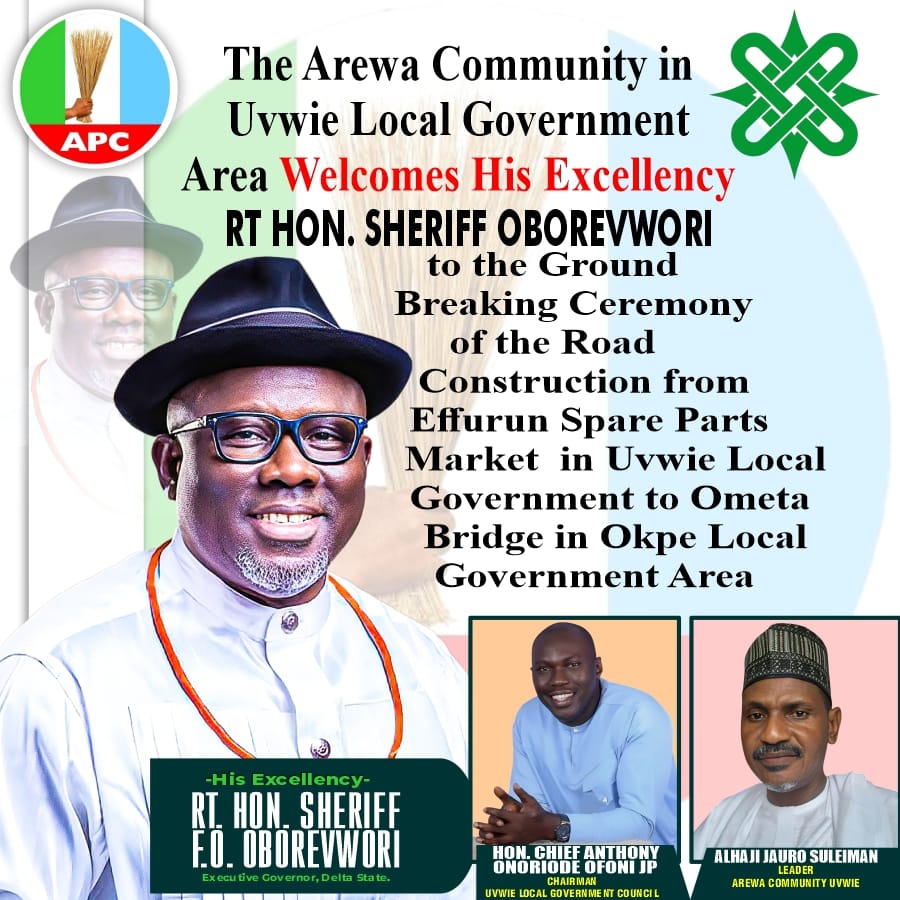 Groundbreaking Warri - Sapele-Benin Carriage Way Ceremony: Arewa Community In Uvwie Hails Oborevwori