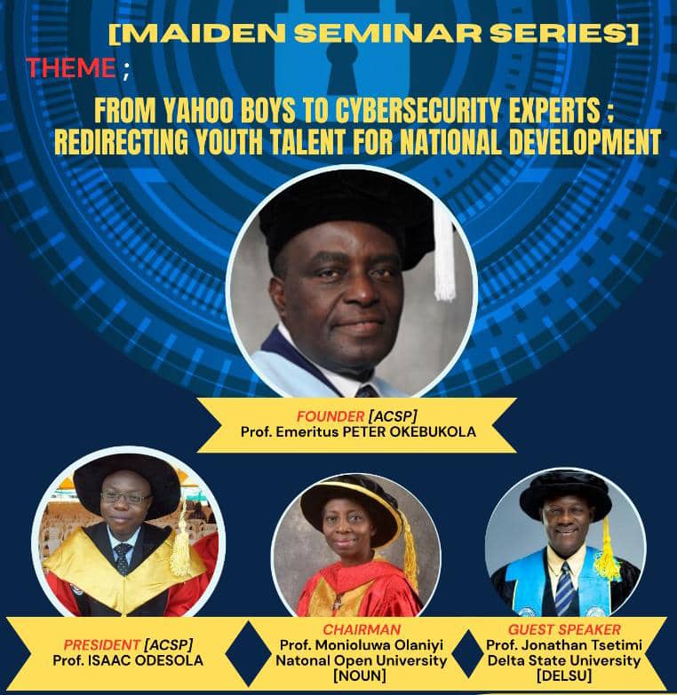 ACSP: Prof. Tsetimi Calls For National Strategy To Re-Channel 'Yahoo Boys' Talent Into Cybersecurity