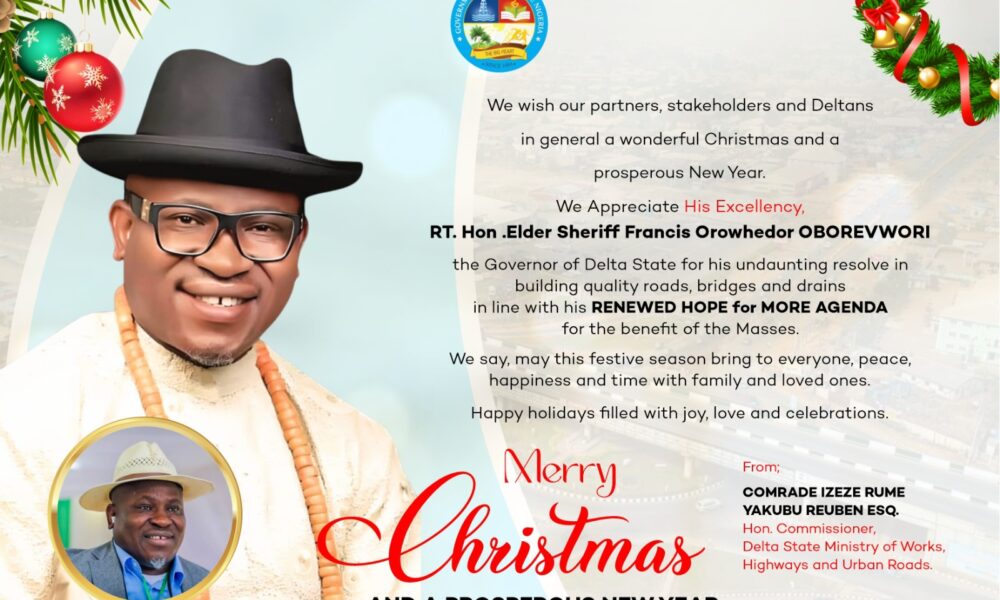 Izeze Felicitates Deltans At Christmas, Commends Oborevwori’s Infrastructure Drive