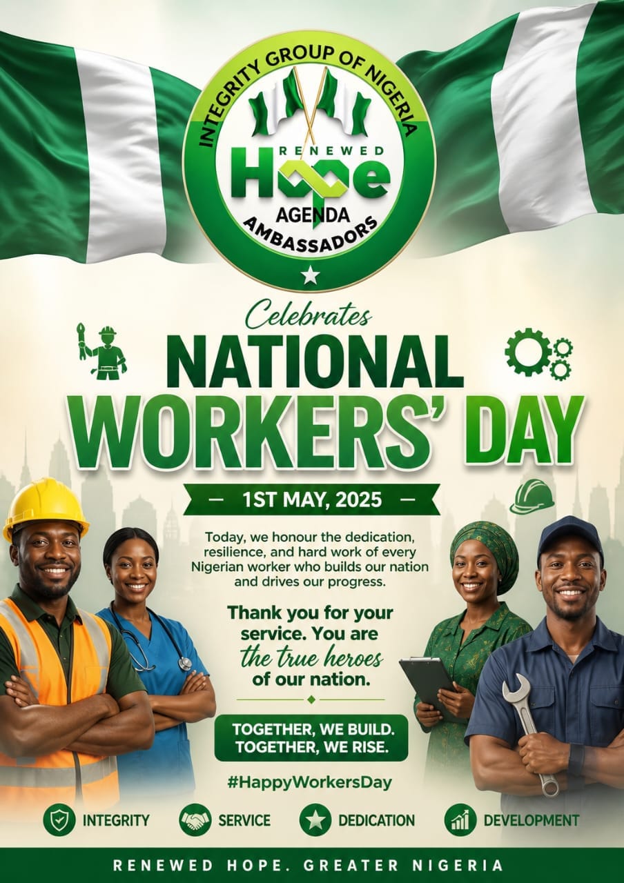 No Workers, No Nation, Integrity Group Salutes Nigerian Workers, Backs Renewed Hope Agenda