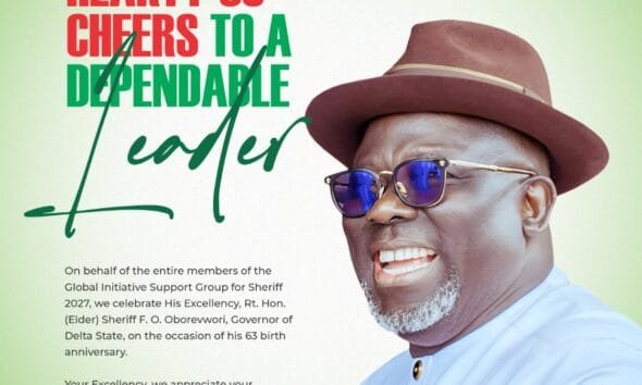 Sheriff Support Group Hails Oborevwori At 63, Applauds Development Strides In Delta